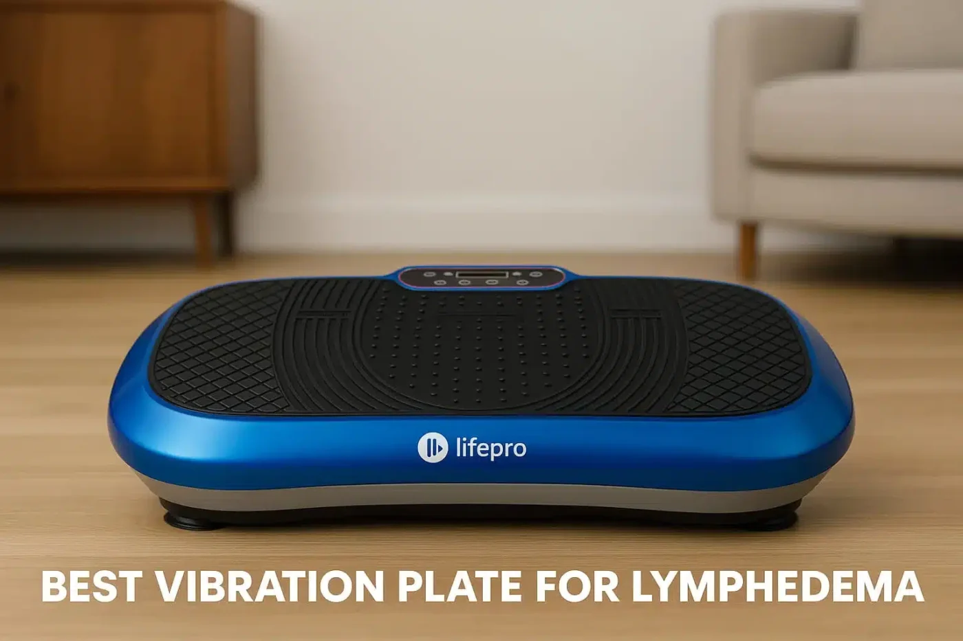 Best Vibration Plate for Lymphedema featured image