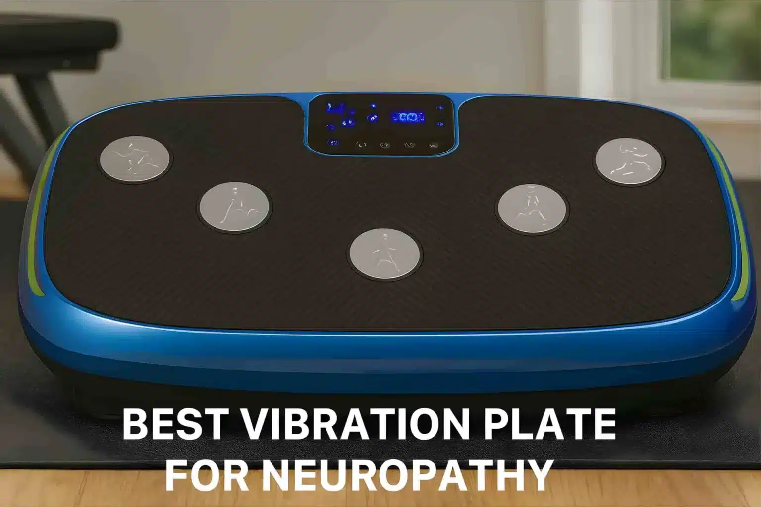 Best Vibration Plates for Neuropathy featured image